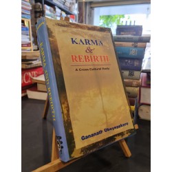 KARMA AND REBIRTH : A CROSS CULTURAL STUDY - Gananath Obeyesekere