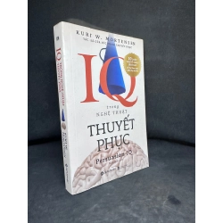 Iq Trong Nghệ Thuật Thuyết Phục, Kurt W. Mortensen, 2019, Mới 80% (Ố Nhẹ) SBM270325 Blogmeo 27525