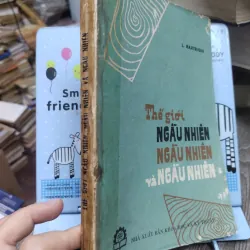 Sách: Thế giới ngẫu nhiên, ngẫu nhiên và ngẫu nhiên - TG: L.Raxtrigin (A2) 746215