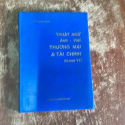 THUẬT NGỮ ANH- VIỆT THƯƠNG MẠI & TÀI CHÍNH - LÊ PHƯƠNG DUNG