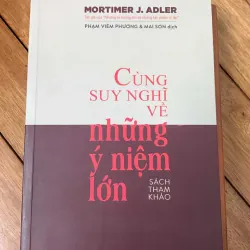 Cùng suy nghĩ về những ý niệm lớn 