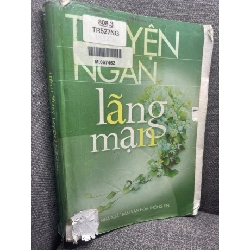 Truyện ngắn lãng mạn 2004 nhiều tác giả mới 60% rách bìa bung gáy ố nhẹ HPB0805 văn học nước ngoài