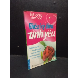 Điều kỳ diệu tình yêu - Hạt giống tâm hồn 2006 mới 70% ẩm ố có viết HCM0904 triết lý cuộc sống 134800