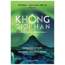 Không Giới Hạn - Khám Phá Ho'Oponopono - Joe Vitale, Ihaleakala Hew Len 188536