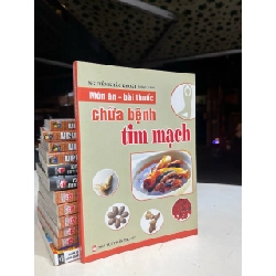 Món ăn bài thuốc chữa bệnh tim mạch - Nguyễn Khắc Khoái biên soạn