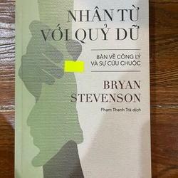 Nhân từ với quỷ dữ - Bryan Stevenson (9)