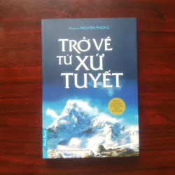 [Sách Tâm Linh] Trở Về Từ Xứ Tuyết (Nguyên Phong)