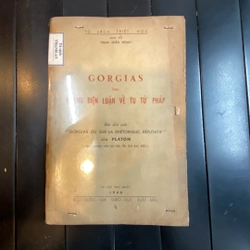 GORGIAS HAY KHÁNG BIỆN LUẬN VỀ TU TỪ PHÁP