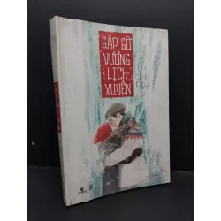 [Sách Cũ SCGR] Gặp Gỡ Vương Lịch Xuyên 1 mới 80% ố vàng 2014 HCM1710 Thi ĐỊnh Nhu VĂN HỌC