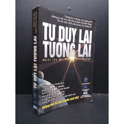 Tư duy lại tương lai mới 70% ố vàng ẩm 2002 HCM2207 Nhiều tác giả KỸ NĂNG