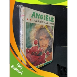 (TẶNG BOOKMARK) Angielic cập bến hạnh phúc mới 60% bẩn bìa, ố vàng, rách bìa sau 1990 Secgian Golong RBK1604 VĂN HỌC