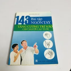 143 BÀI TẬP TĂNG CƯỜNG TRÍ NÃO CHO NGƯỜI CAO TUỔI 