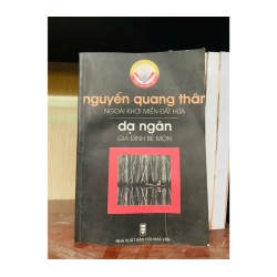 Nguyễn Quang Thân: Ngoài khơi miền đất hứa ; Dạ Ngân: Gia đình bé mọn