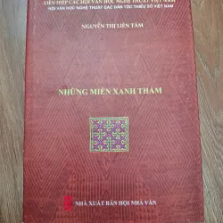 Những miền xanh thẳm - Nguyễn Thị Liên Tâm - Thơ/Văn xuôi