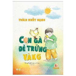 Con Gà Đẻ Trứng Vàng (Bìa Cứng) - Thích Nhất Hạnh 260930