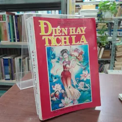 ĐIỂN HAY TÍCH LẠ - NGUYỄN TỬ QUANG