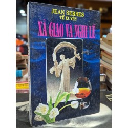 XÃ GIAO VÀ NGHI LỄ - JEAN SERRES