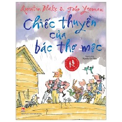 Tác Phẩm Kinh Điển Của Quentin Blake - Chiếc Thuyền Của Bác Thợ Mộc - John Yeoman, Quentin Blake 187901