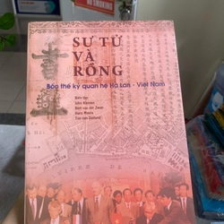  SƯ TỬ VÀ RỒNG - BỐN THẾ KỶ QUAN HỆ VIỆT NAM HÀ LAN  273960