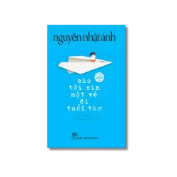 Cho tôi xin một vé đi tuổi thơ - Nguyễn Nhật Ánh