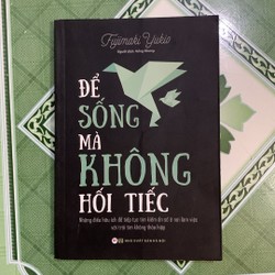 Để sống mà không hối tiếc