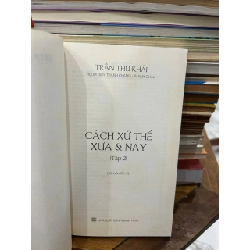 Cách Xử Thế Xưa & Nay - Trần Thu Khải (Tập II) - Trần Thu Khải 992080