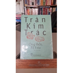 Ông thối bà thiu -Trần Kim Trắc -NXB Trẻ- Sách lưu kho mới 90% còn seal STB353