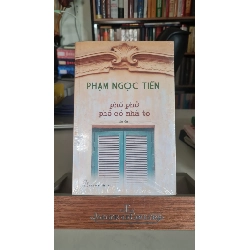 Phố phở phố có nhà to - Phạm Ngọc Tiến Sách văn học STB0302 Rebooks.vn