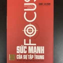 (Sách cũ) Sức mạnh của sự tập trung - Daniel Goleman