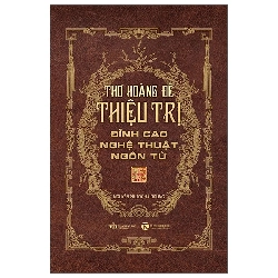 Thơ Hoàng Đế Thiệu Trị - Đỉnh Cao Nghệ Thuật Ngôn Từ (2025) - Nguyễn Phước Hải Trung