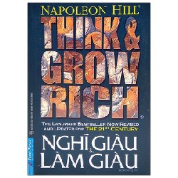 Nghĩ Giàu Và Làm Giàu (Khổ Nhỏ) - Napoleon Hill 27878