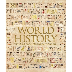 World History - Lịch Sử Thế Giới - Philip Parker - 2023 - Zenbooks Rebooks.vn