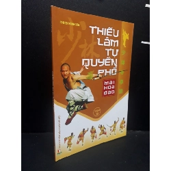 (TẶNG BOOKMARK) Thiếu Lâm Tự Quyền Phổ Tập 3 mới 90% bẩn nhẹ 2013 RBK0107 Thích Vĩnh Tín KỸ NĂNG