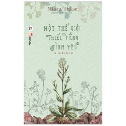 Một Thế Giới Thiếu Vắng Tình Yêu - Miura Shion