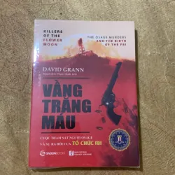 VẦNG TRĂNG MÁU - DAVID GRANN