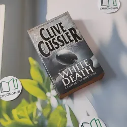[MIỄN PHÍ BỌC SÁCH] White Death - Clive Cussler & Paul Kemprecos 1027200
