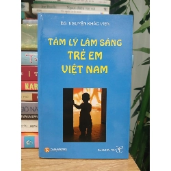 Tâm Lý Lâm Sàng Trẻ Em Việt Nam - BS.Nguyễn Khắc Viện