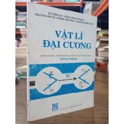 Vật lí đại cương tập 3, phần 2 (dùng cho các trường đại học khối kĩ thuật công nghiệp) - Nhiều tác giả