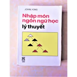 Sách: Nhập môn ngôn ngữ học lý thuyết - Tác giả: Johnlyons 929020