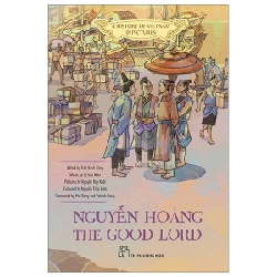 A History Of Vietnam In Pictures (In Colour) - Nguyễn Hoàng The Good Lord - Nhiều Tác Giả 285063