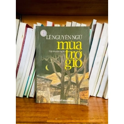 (Sách cũ SCGR) Mùa trở gió - Lê Nguyên Ngữ - Văn học VAVOB1T2-57 Blogmeo090426