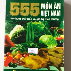 555 MÓN ĂN VIỆT NAM - 492 trang, nxb: 2009