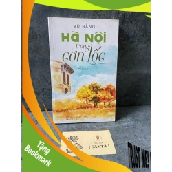 (TẶNG BOOKMARK) Hà Nội Trong Cơn Lốc (phóng sự)- Vũ Bằng Sách văn học RBK0302
