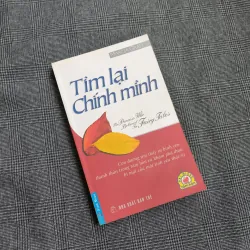 Hạt Giống Tâm Hồn - Tìm Lại Chính Mình -  Marcia Grad