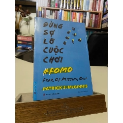 [Phiên Chợ Sách Cũ] Đừng Sợ Lỡ Cuộc Chơi - Fear Of Missing Out 0506