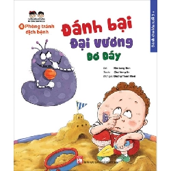 Hướng dẫn kĩ năng an toàn cho trẻ em - Phòng tránh dịch bệnh - Đánh bại đại vương dơ dáy - Lời: Kim Jung Shin Tranh: Choi Yong Jin STB2993 Mẹ và bé