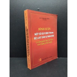 Bình luận một số quy định trong bộ luật dân sự năm 2015 có liên quan trực tiếp hoạt động công chứng mới 90% ố nhẹ HCM2606 Tuấn Đạo Thanh GIÁO TRÌNH, CHUYÊN MÔN