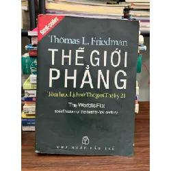 Thế giới phẳng – Tóm lược lịch sử Thế giới Thế kỷ 21 (The World Is Flat) — Thomas L. Friedman 577634