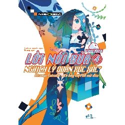 Lời nói đùa (Zaregoto 4) - Nghịch lý quân xúc xắc - Nisio Isin , Take minh họa 2023 New 100% HCM.PO