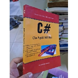 C# cho người mới học TS. Lê Minh Trung 2002 GIÁO TRÌNH, CHUYÊN MÔN HCM2908